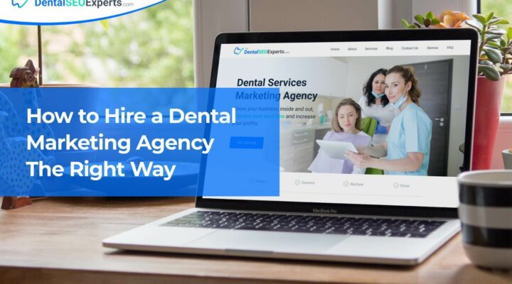 How to hire a dental marketing company