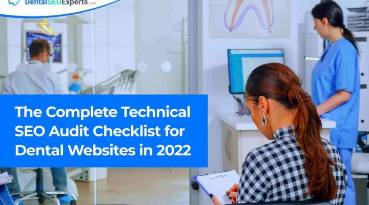 The Complete Technical SEO Audit Checklist for Dental Websites in 2022_11zon